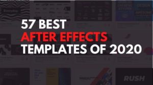 57 Best After Effects Templates of 2020
